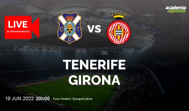 Tenerife Girona live stream | Segunda División | 19 June 2022